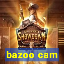 bazoo cam